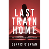 Last Train Home: The Disappearance of Krystal Fraser