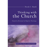 Thinking with the Church: Toward a Renewal of Baptist Theology