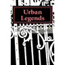 Urban Legends: Warning: May be scary to younger readers