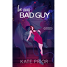 Be My Bad Guy