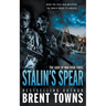 Stalin's Spear: An Action-Adventure Series