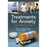 Treatments for Anxiety: Fact versus Fiction