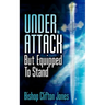 Under Attack But Equipped To Stand
