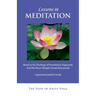 Lessons in Meditation: Based on the Teachings of Paramhansa Yogananda, and His Disciple Swami Kriyananda
