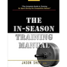 The In-Season Training Manual
