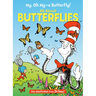 My, Oh My--A Butterfly! All about Butterflies