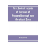 First book of records of the town of Pepperellborough now the city of Saco