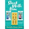 Stuck with Him: A hilarious and uplifting romantic comedy