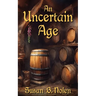 An Uncertain Age