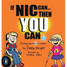 If Nic Can Then You Can: Finding the Magic within