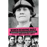 Women Behaving Badly: Cleveland's Most Ferocious Female Killers: An Anthology