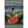 John, His Gospel, and Jesus: In Pursuit of the Johannine Voice