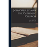John Wesley and the Catholic Church