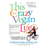 This Crazy Vegan Life: A Prescription for an Endangered Species