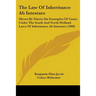 The Law Of Inheritance Ab Intestato: Shown By Ninety-Six Examples Of Cases Under The South And North Holland Laws Of Inheritance Ab Intestato (1908)