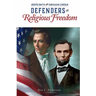 Defenders of the Faith - Joseph Smith and Abraham Lincoln