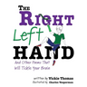 The Right Left Hand