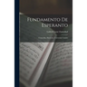 Fundamento De Esperanto: Gramatiko, Ekzercaro, Universala Vortaro