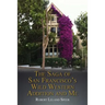 The Saga of San Francisco's Wild Western Addition and Me