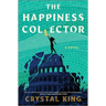 The Happiness Collector: A Contemporary Fantasy Pitting Modern Humans Against Ancient Gods