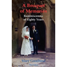 A Bouquet of Memories: Reminiscences of Eighty Years
