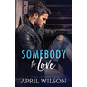 Somebody to Love: (A Tyler Jamison Novel)