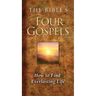 The Bible's Four Gospels: How to Find Everlasting Life