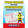 Word Search For Kids Spelling Bee Preparation Book Grade 1: 1st Grade Spelling Workbook Fun Puzzle Book First Grade Teacher Student Class Homeschool