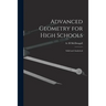 Advanced Geometry for High Schools: Solid and Analytical