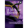 A Jiffy for Eternity: Cycle a Sermons for Lent and Easter Based on the Gospel Texts