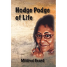 Hodge Podge of Life
