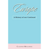 Europe: A History of Our Continent