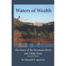 Waters of Wealth: The Story of the Kootenai River and Libby Dam