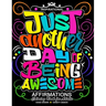 Inspirational Affirmations Coloring books: Motivation, Good Vibes quotes with Doodle Flower and Animals to color (Keep clam and Color it)
