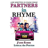 PARTNERS in RHYME