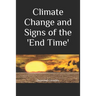Climate Change and Signs of the 'End Time'
