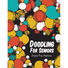 Doodling For Seniors: Super Fun Pastime