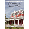 Murder with a Terrace View: A Harrington House Mystery