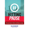Hitting Pause: 65 Lecture Breaks to Refresh and Reinforce Learning