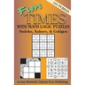 Fun Times with Math-Logic Puzzles: Sudoku, Kakuro, & Gokigen