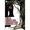 Green Crimes and International Criminal Law