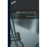Tea and Coffee