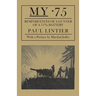 My .75 - Reminiscences of a Gunner of a 75m/M Battery