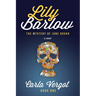 Lily Barlow Book One: The Mystery of Jane Dough
