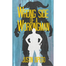 Wrong Side of a Workingman