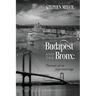 Budapest and the Bronx: Portrait of an Intermarriage