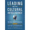 Leading with Cultural Intelligence 3rd Edition: The Real Secret to Success