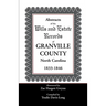 Abstracts of the Wills and Estate Records of Granville County, North Carolina, 1833-1846