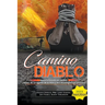 Camino Del Diablo - Historia basada en hechos reales de un agente de la DEA y dos investigadores privados