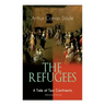 The Refugees - A Tale of Two Continents (Historical Novel): Historical Novel set in Europe and America